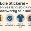 Infografik zur edlen Stickerei – hochwertige Textilveredelung für Poloshirts, Arbeitskleidung, Caps und mehr